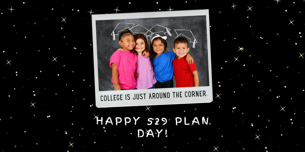 Happy 529 Plan Day