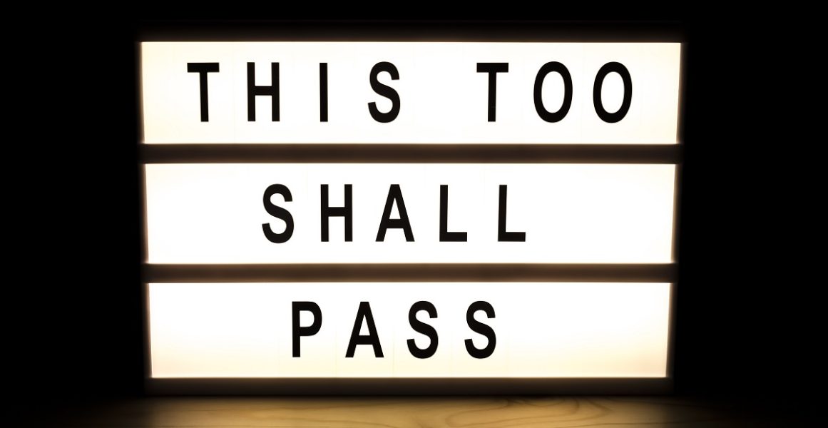 This Too Shall Pass